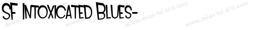 SF Intoxicated Blues字体转换